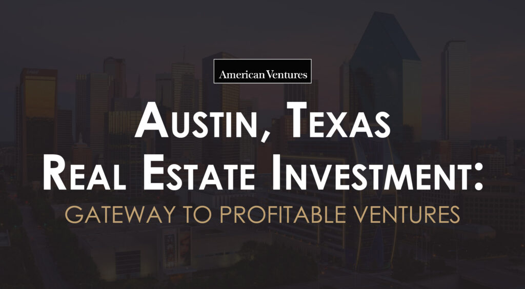 Austin Real Estate Investment