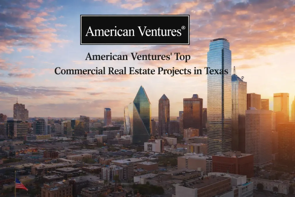 Top Commercial Real Estate Projects in Texas